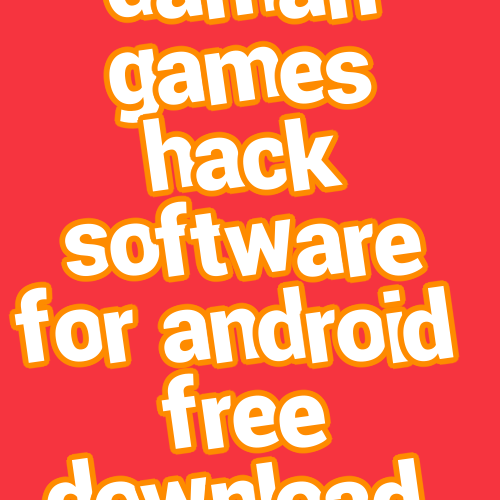 daman games hack software for android free download